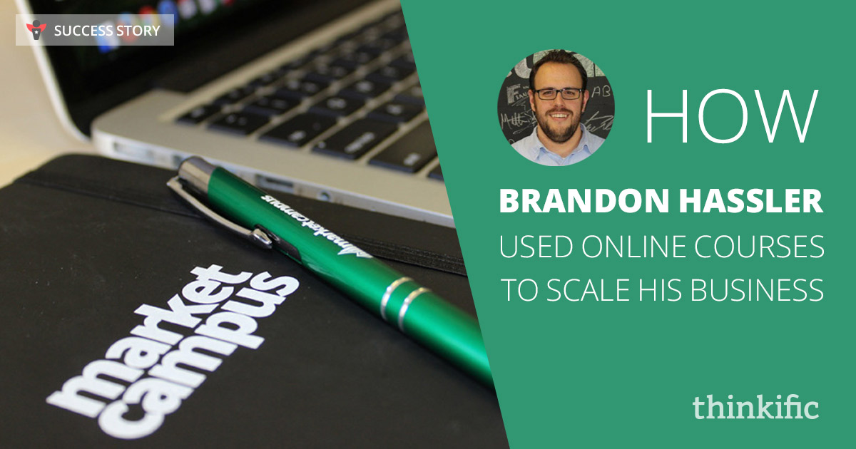 How Brandon Hassler Used Online Courses to Scale his Business | Thinkific Success Story